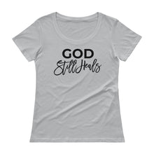 Load image into Gallery viewer, God Still Heals Women's Scoopneck Tee