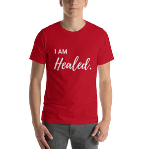 I Am Healed. Short-Sleeve Unisex T-Shirt