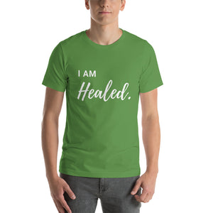 I Am Healed. Short-Sleeve Unisex T-Shirt