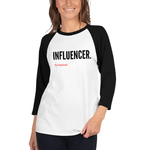 Influencer- FIre Baptized 3/4 sleeve raglan shirt