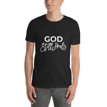 Load image into Gallery viewer, God Still Heals Men&#39;s T- Shirt