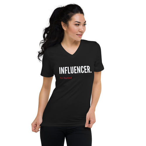 Influencer. Fire-Baptized. Unisex Short Sleeve V-Neck T-Shirt