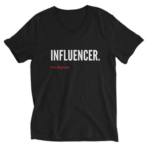 Influencer. Fire-Baptized. Unisex Short Sleeve V-Neck T-Shirt