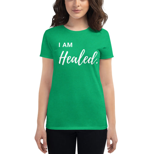 I Am Healed. Women's short sleeve t-shirt